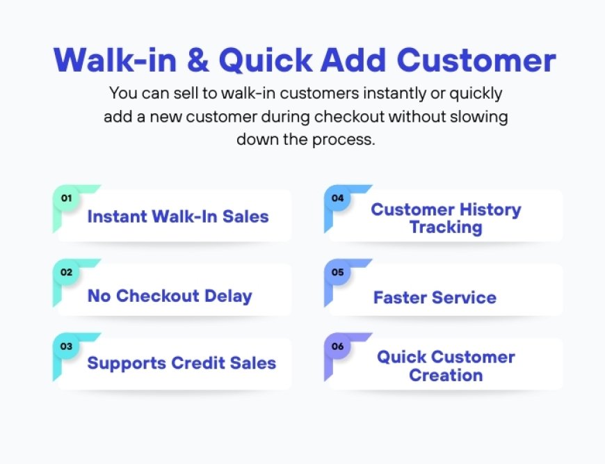Walk-in & Quick Add Customer